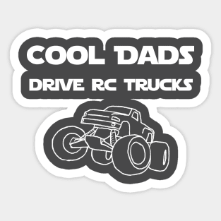 Cool Dads Drive RC Trucks Sticker